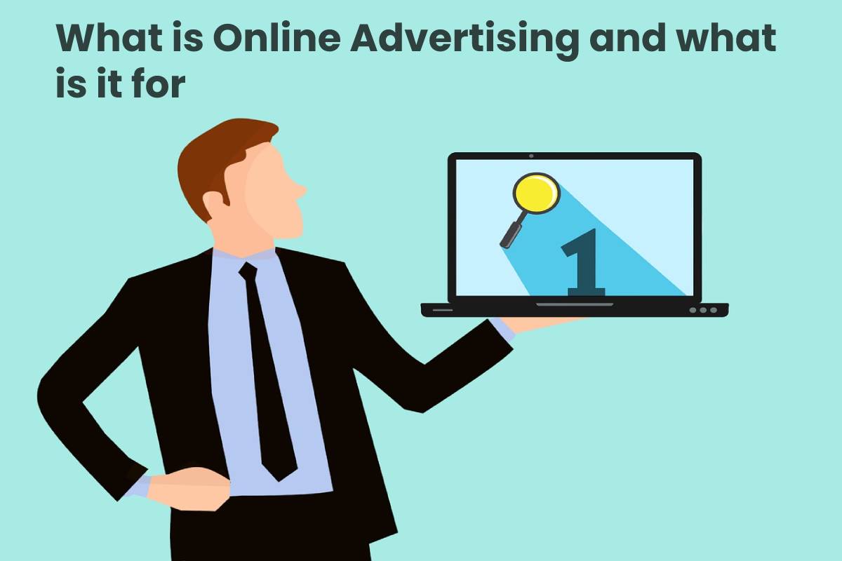 What is Online Advertising and what is it for - The Marketing Info
