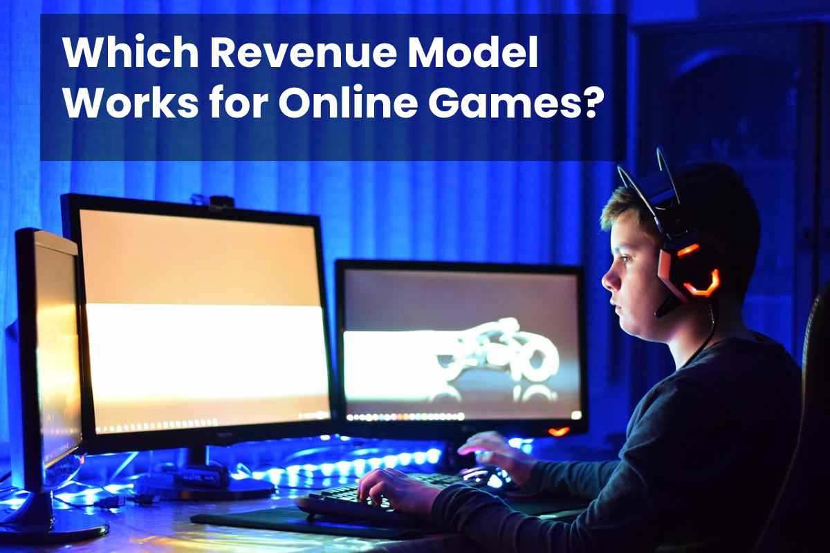 Which Revenue Model Works for Online Games?