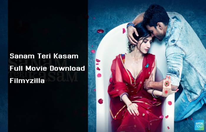Sanam Teri Kasam Full Movie Download Filmyzilla