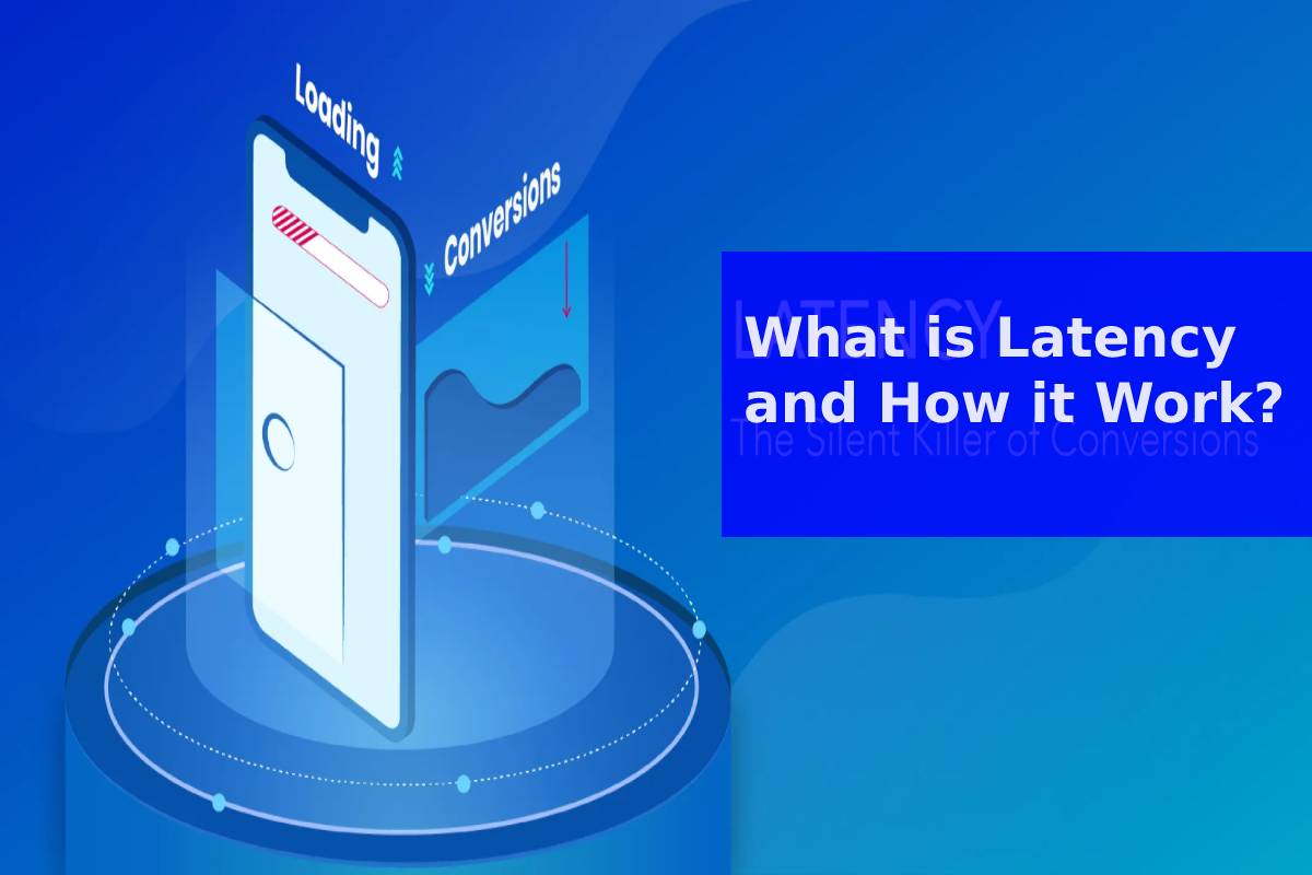 What is Latency and How it Work?