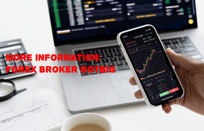 More information: Forex Broker Dotbig