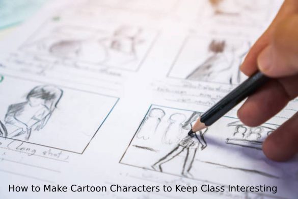 How to Make Cartoon Characters to Keep Class Interesting