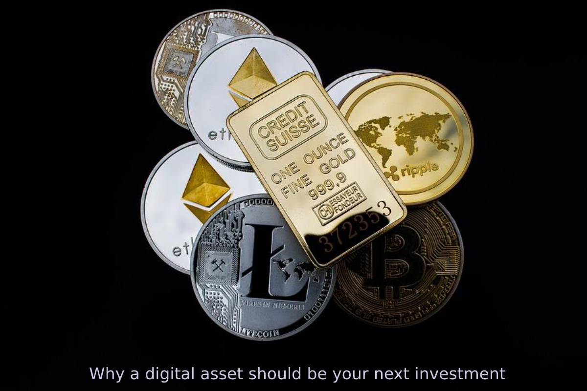 Why a digital asset should be your next investment