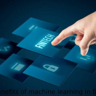 5 benefits of machine learning in fintech