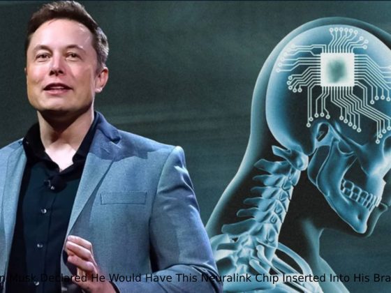 Elon Musk Declared He Would Have This Neuralink Chip Inserted Into His Brain.