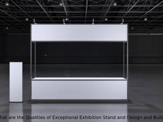 What are the Qualities of Exceptional Exhibition Stand and Design and Build?
