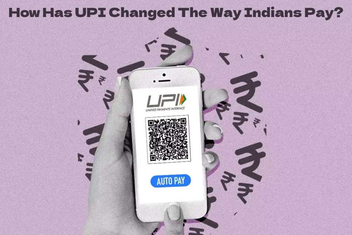 UPI Changed The Way Indians Pay