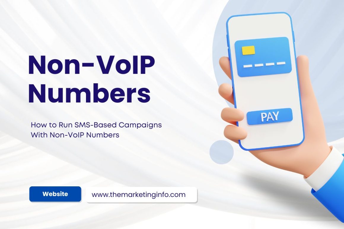 How to Run SMS-Based Campaigns With Non-VoIP Numbers