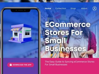 The Easy Guide to Syncing eCommerce Stores For Small Businesses